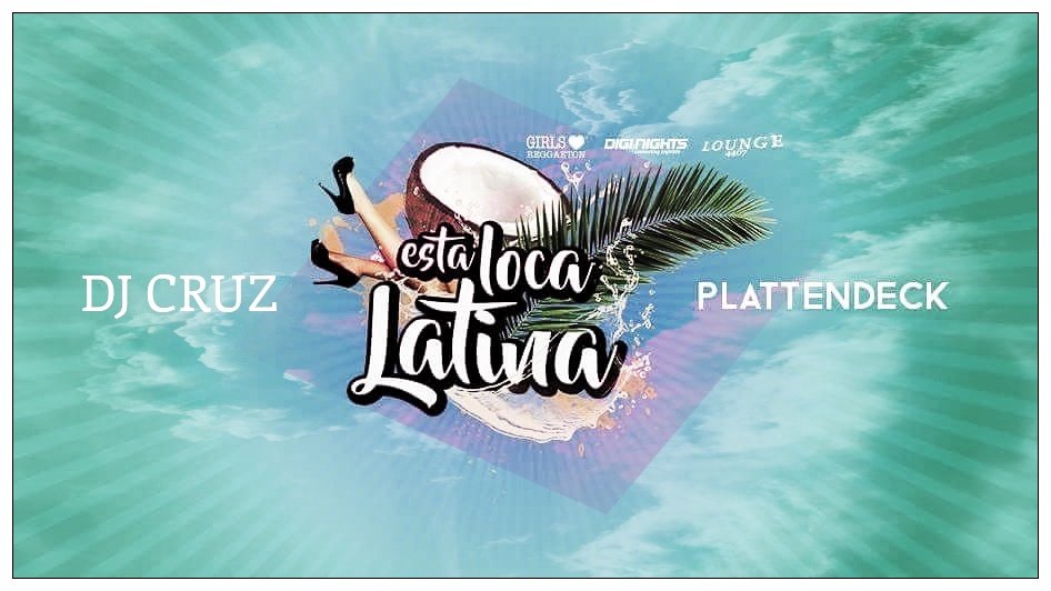 Party Esta Loca Latina Plattendeck In Emsdetten