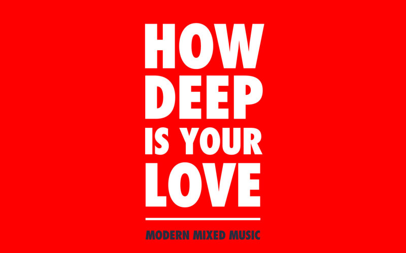 How deep your love