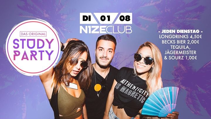 Party - StudyParty / Freier Eintritt mit FB-Zusage bis 00:00 Uhr - NIZE ...