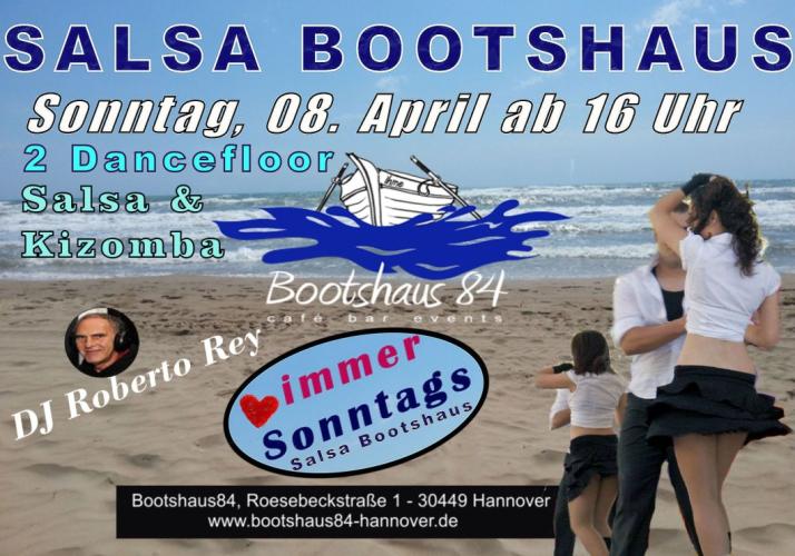Party SALSA BOOTSHAUS HANNOVER Bootshaus84 Hannover in Hannover