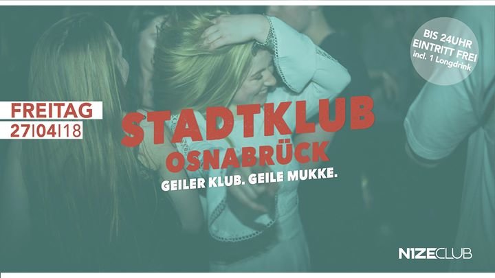 Party - Stadtklub - Jeden Freitag - Eintritt Frei Longdrink - NIZE ...
