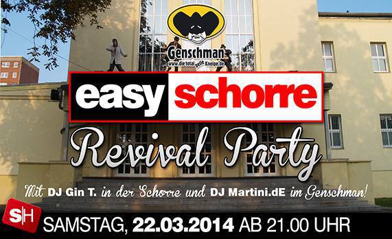 Party Easy Schorre Genschman Revival Party Schorre Halle In Halle Saale 22 03 14