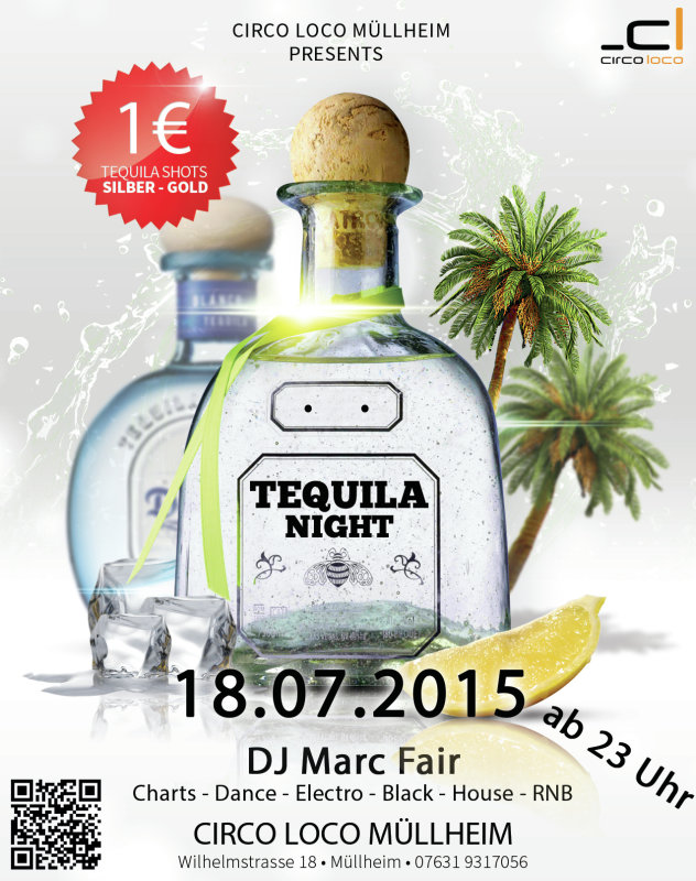 Party - Tequila NIght - Circo Loco Müllheim - 18.07.2015