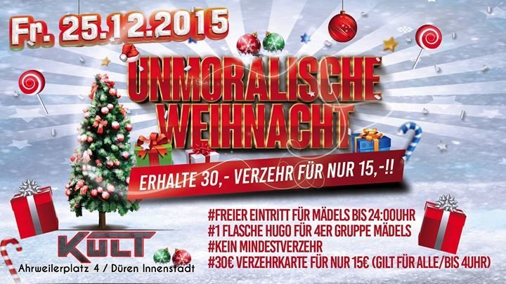 Party Die Unmoralische Weihnacht 1 Weihnachtstag Kult In Duren 25 12 2015