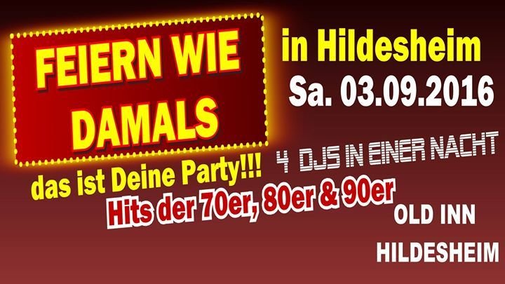 Party - Feiern wie Damals in Hildesheim Hits der 70er,80er ...