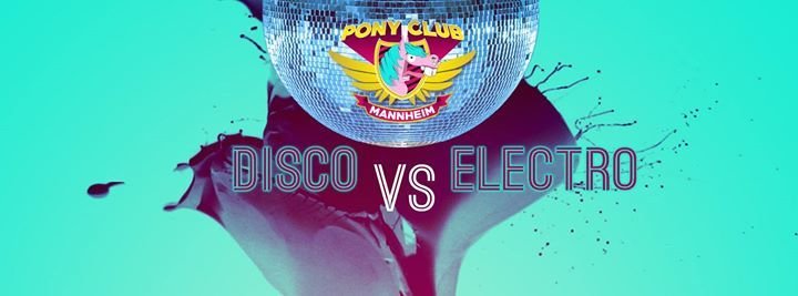 Party - Ponyclub Mannheim ∆ Birthday Edition ∆ - Disco Zwei in Mannheim ...