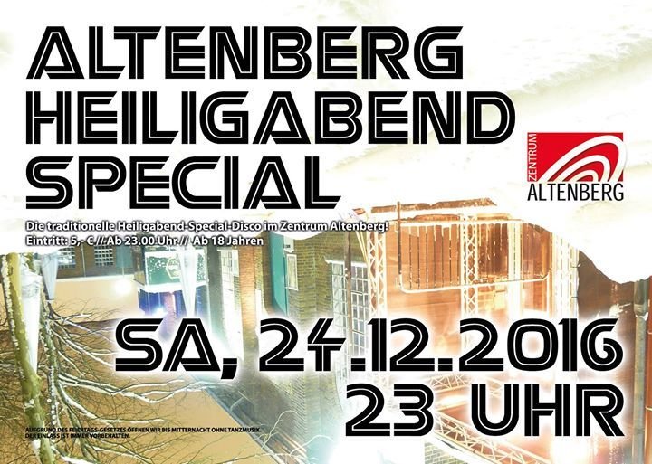 Party - Altenberg Heiligabend Special - Zentrum Altenberg in Oberhausen - 24.12.2016