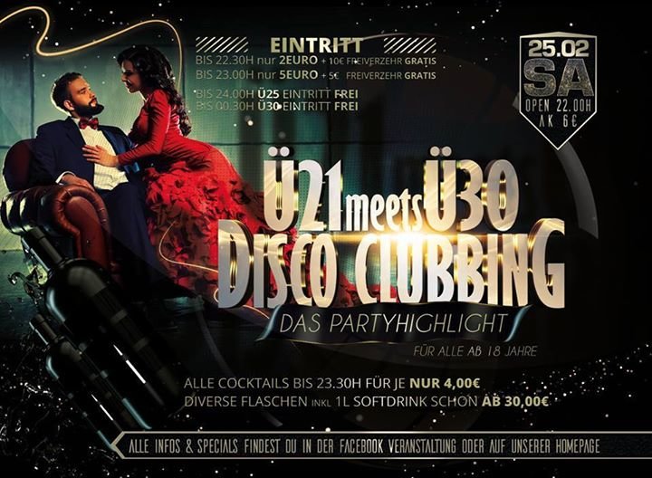 Party - Ü21 meets ü30 Disco Clubbing - Die Party für alle Volljährigen ...