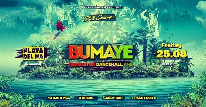 Fiesta Bumaye Dancehall Reggaeton Summer Beach 2017 Playa Del Ma In Mannheim 25 08 2017 diginights
