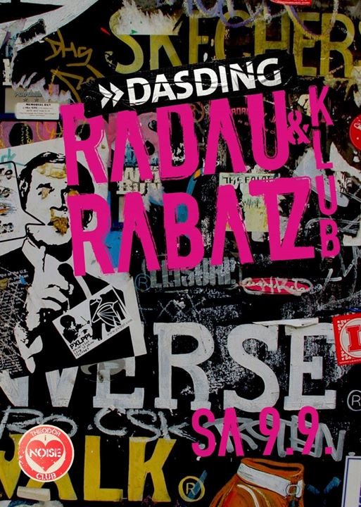 Party DASDING Radau & Rabatz Klub // Achern Theodor Noise 09.09.2017