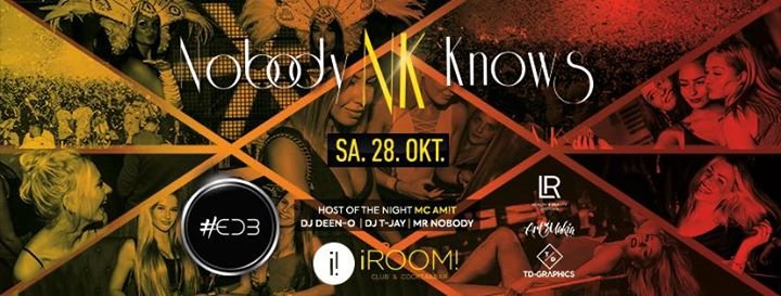 Party - NobodyKnows x iROOM Dortmund x 28.OKT. - iROOM in Dortmund - 28 ...