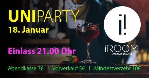 Party - UNI PARTY@WIHOGA - iROOM in Dortmund - 18.01.2018