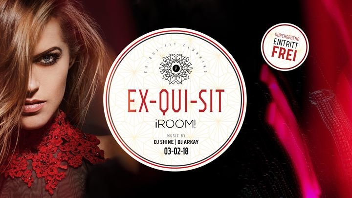 Party - EX-QUI-SIT iROOM/FREIER EINTRITT - iROOM in Dortmund - 03.02.2018