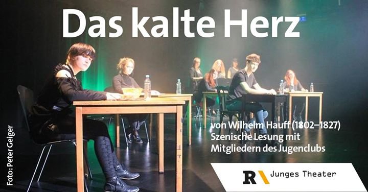 Party Das Kalte Herz 12 Von Wilhelm Hauff Theater Am Bismarckplatz In Regensburg 09 02 2018