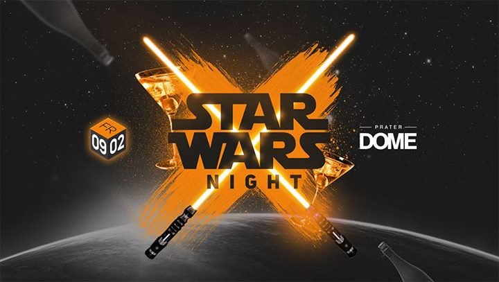 Party - Star Wars Night - Prater Dome in Wien - 09.02.2018