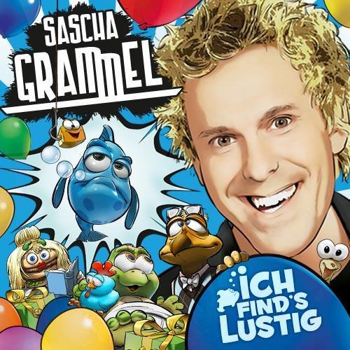 Sascha Grammel Ich FindS Lustig Sascha Grammel Ich FindS Lustig