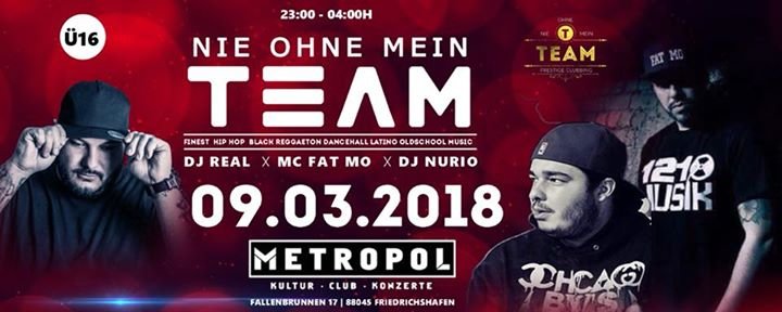 Party - -NIE-OHNE-MEIN-TEAM- - Metropol in Friedrichshafen - 09.03.2018.