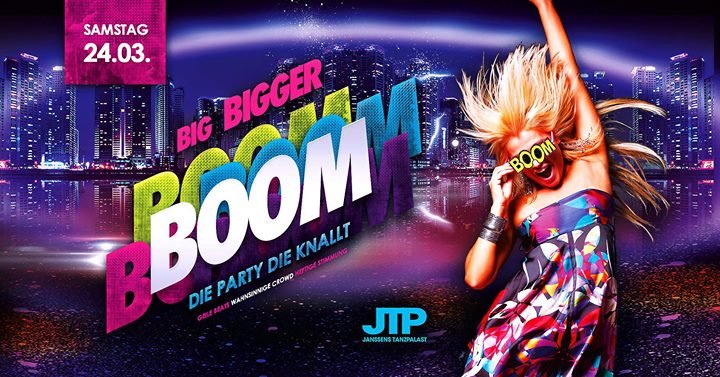 Party - Big Bigger BOOM ! - Janssens Tanzpalast in ...