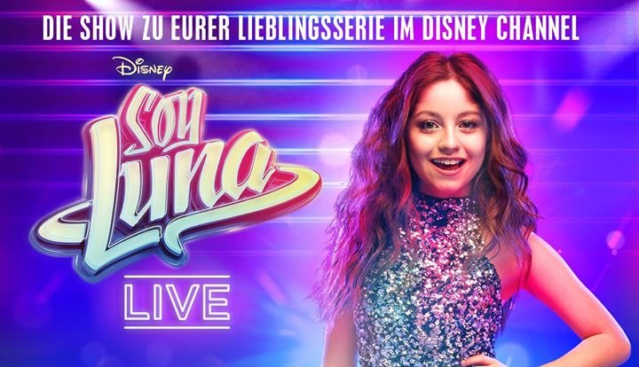 Soy Luna LIVE am 17. März 2018, 18:30 Uhr - SAP Arena