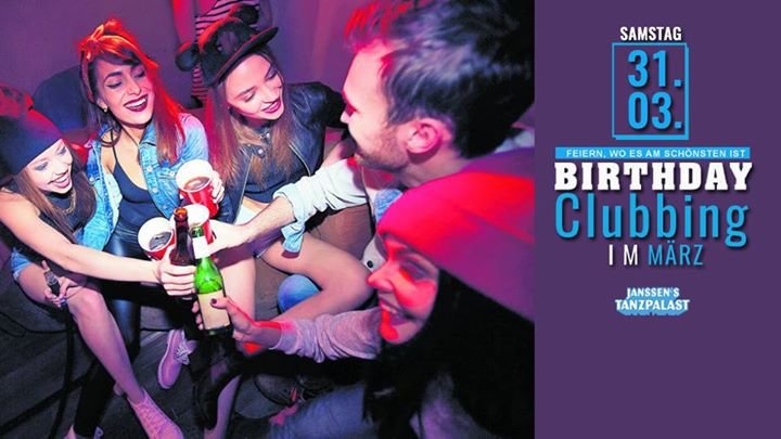 Party Sa 31 03 Birthday Clubbing Im Marz Janssens Tanzpalast In Cuxhaven 31 03 2018
