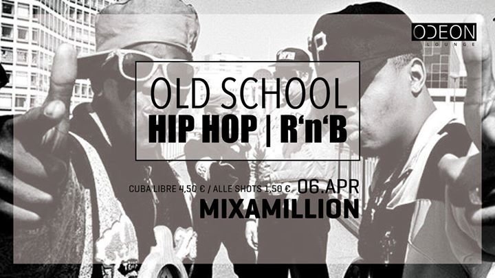 Party - Oldschool w/ Mixamillion - ODEON Lounge in ...