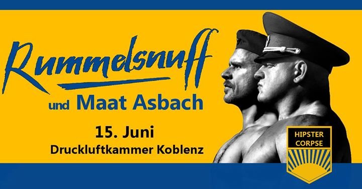 Party - Rummelsnuff und Maat Asbach in Koblenz - Druckluftkammer in ...