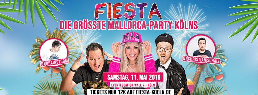 Party Fiesta Die Grosste Mallorca Party Kolns Wall 7 In Koln 11 05 19