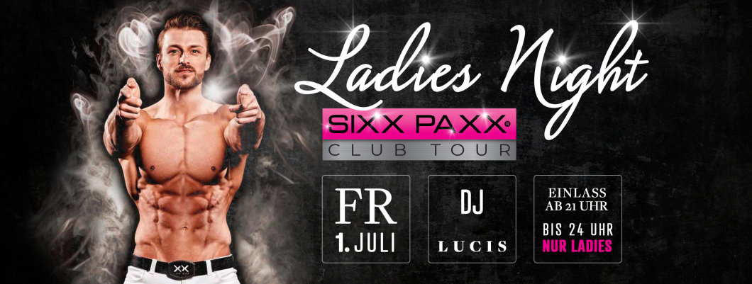 Biglietti Per Ladies Night Mit Sixx Paxx Il 01 07 2022 Freiraum