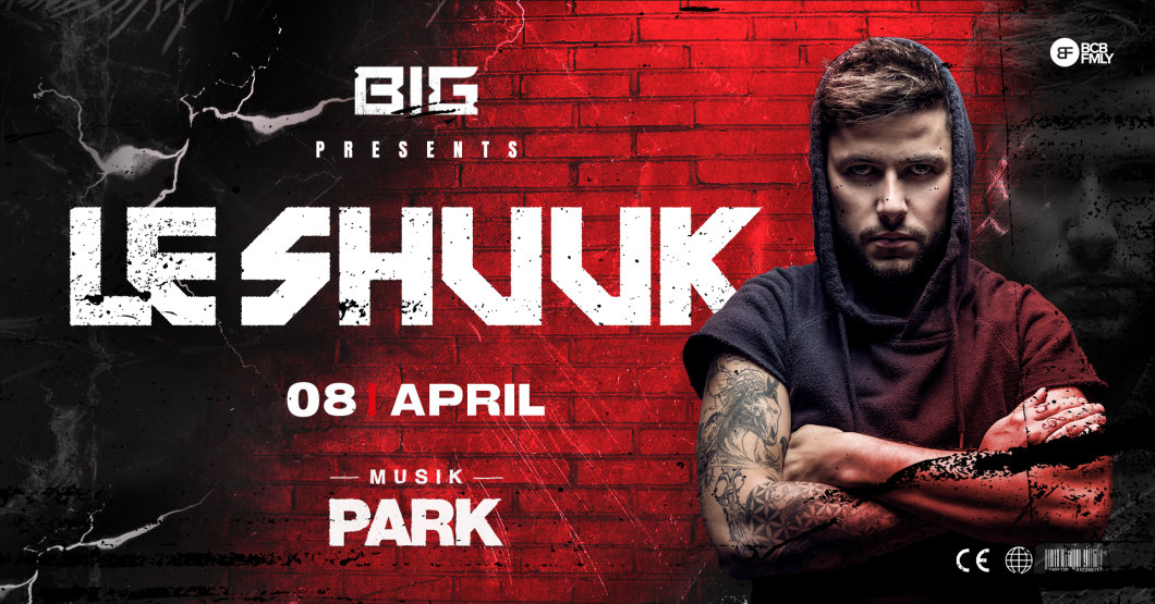 Konzert - LE SHUUK pres. by B I G - Musikpark in Heilbronn - 08.04.2023
