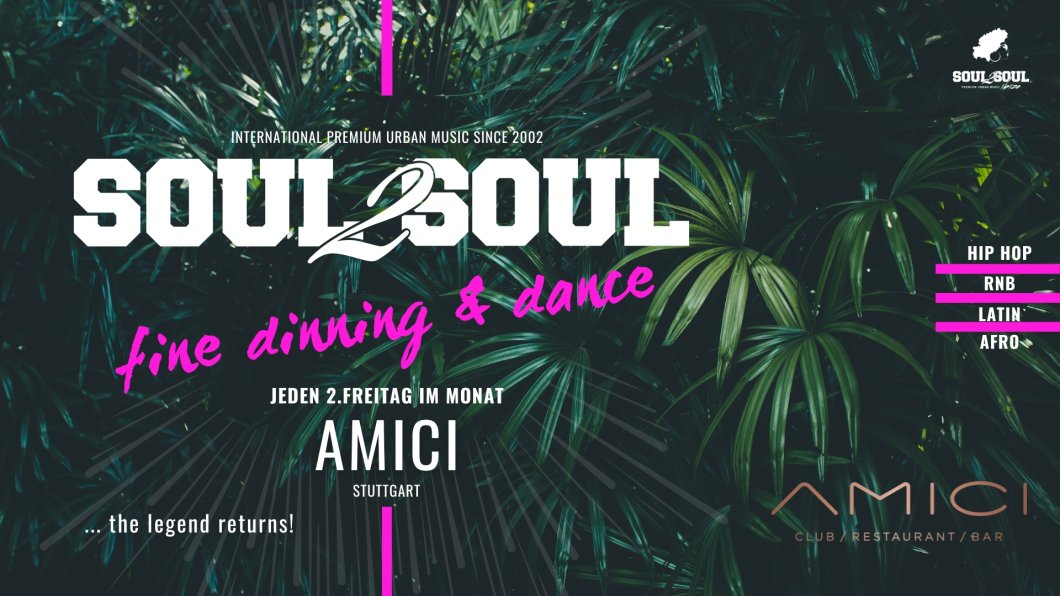 Party Soul2Soul Premium Urban Music Amici Stuttgart AMICI in