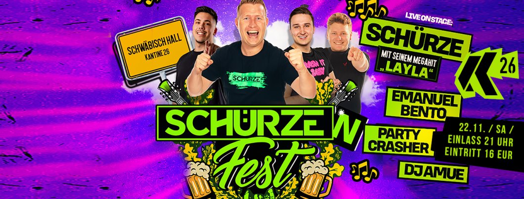 Party - SCHÜRZENFEST - KANTINE 26 Live & Club in Schwäbisch Hall