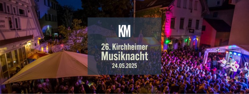 Hintergrund Veranstaltungsreihe 26. Kirchheimer Musiknacht