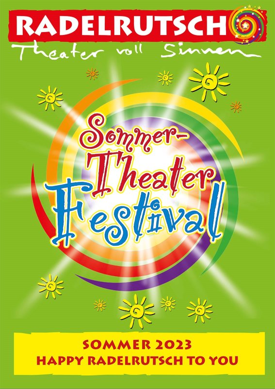 Hintergrund Veranstaltungsreihe RADELRUTSCH Sommer-Theater-Festival vom 05.09 bis 10.09.2023