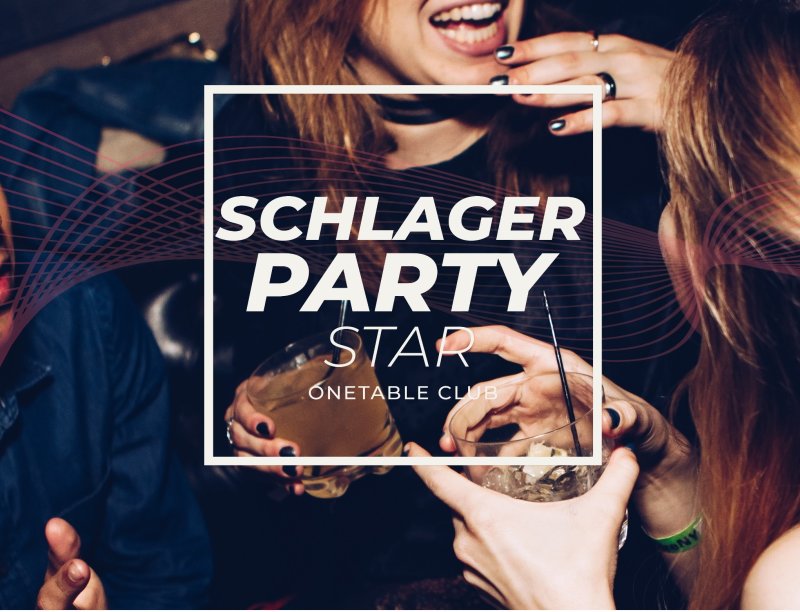 Hintergrund Veranstaltungsreihe SCHLAGER-Party im OneTable Club (OTC) / Stuttgart
